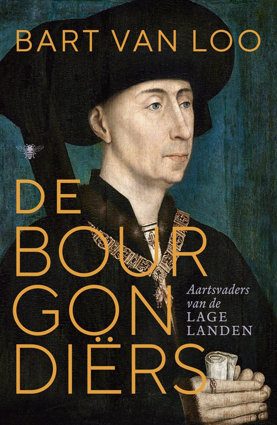 De Bourgondiërs  --  Aartsvaders van de Lage Landen