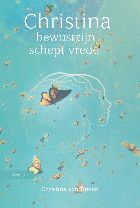 Christina 3 -- Bewustzijn schept vrede