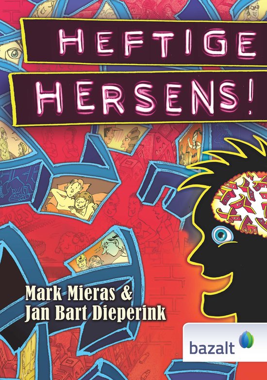 Heftige Hersens! waarom je voelt wat je voelt, waarom je doet wat je doet