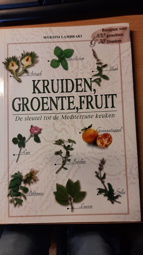 Kruiden, groente en fruit  --  de sleutel tot de mediterane keuken