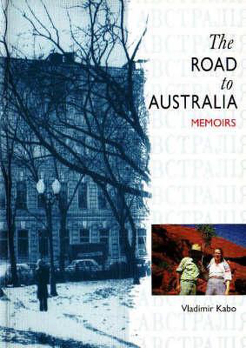 Road to Australia  --  Memoirs