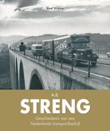 A.B. Streng  --  geschiedenis van een Nederlands transportbedrijf