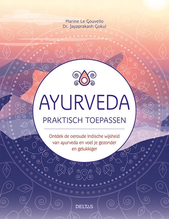 Ayurveda praktisch toepassen