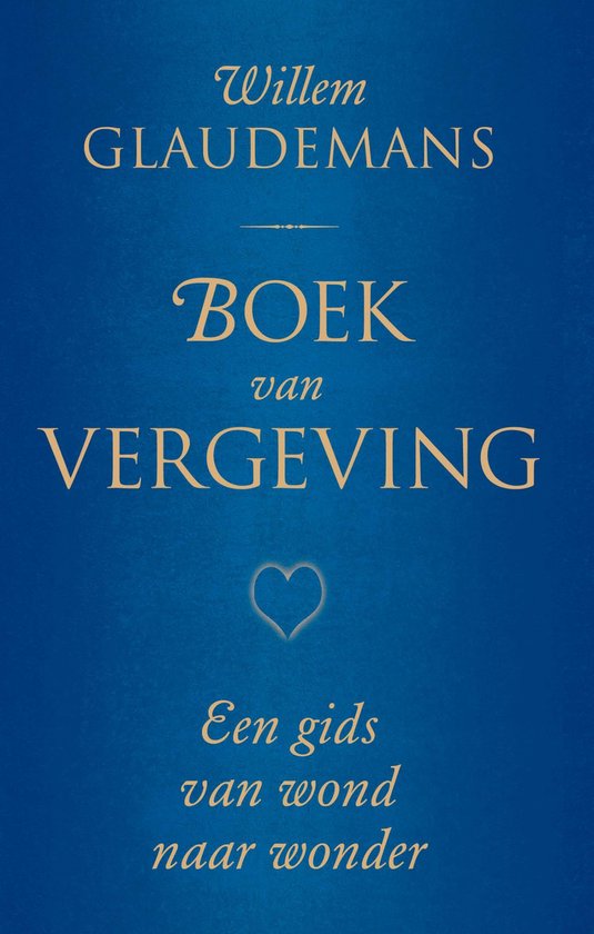 Biblos-serie 2 - Boek van vergeving --  een gids van wond naar wonder