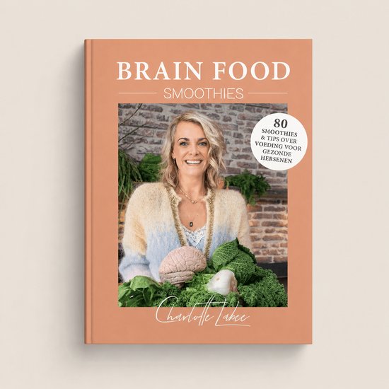 Brain Food Smoothies   --  80 smoothies & tips over voeding voor gezonde hersenen