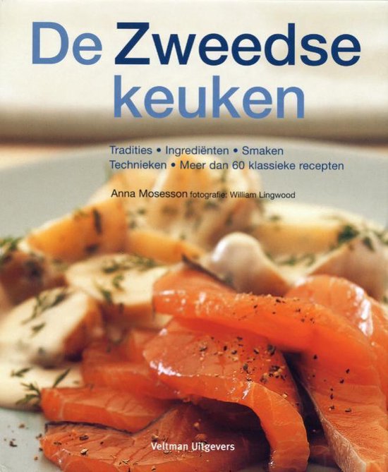 De Zweedse keuken   --  Tradities - Ingrediënten - Smaken - Kooktechnieken