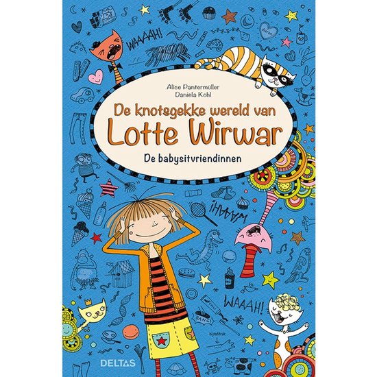 De knotsgekke wereld van Lotte Wirwar - De babysitvriendinnen