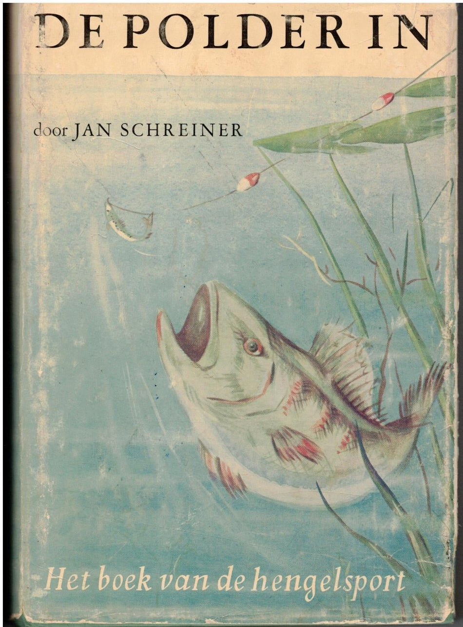 De Polder In! Het boek van de Hengelsport ( 4e druk )