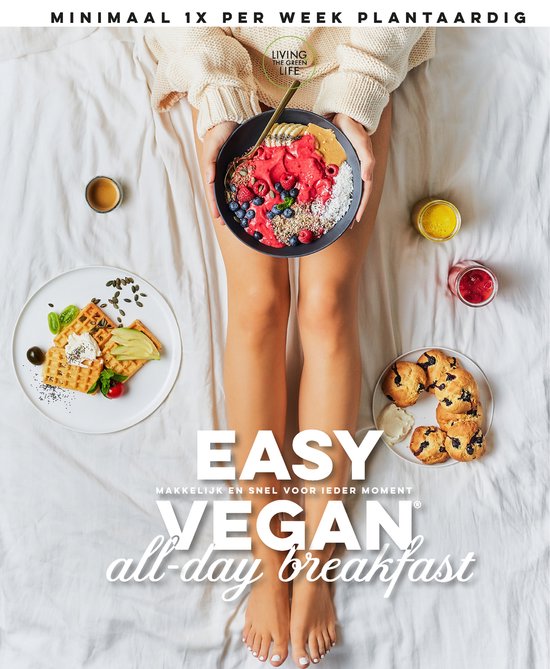 Easy Vegan All-day Breakfast   --  Makkelijk en snel voor ieder moment