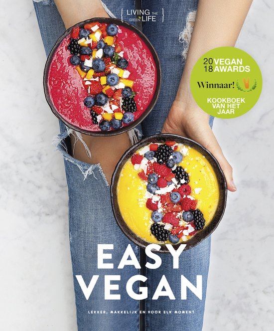 Easy vegan   --  lekker, makkelijk en voor elk moment