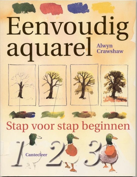 Eenvoudig Aquarel  --   stap voor stap beginnen