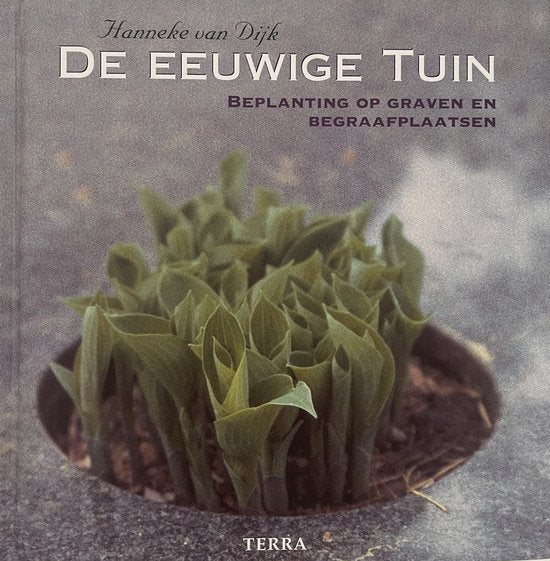 Eeuwige Tuin  --  Beplanting op graven en begraafplaatsen