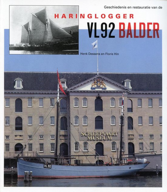 Geschiedenis en restauratie Haringlogger Vl92 Balder
