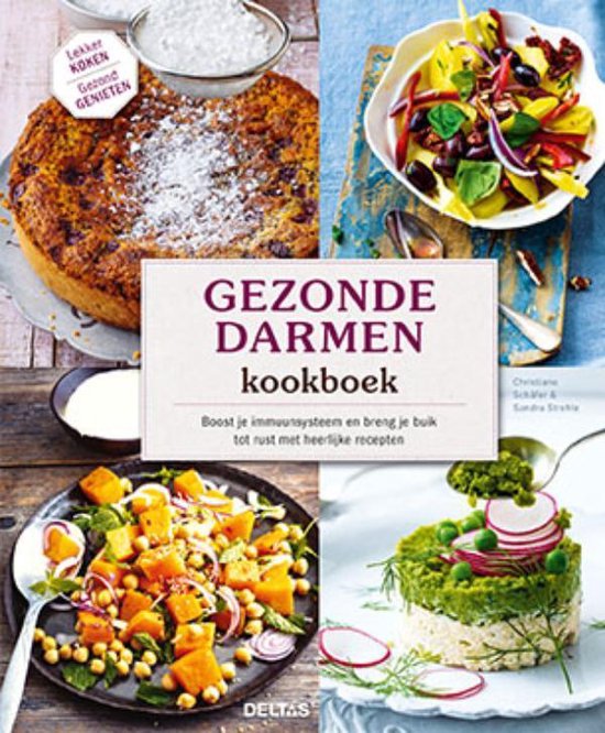 Gezonde darmen kookboek  --   boost je immuunsysteem en breng je buik tot rust met heerlijke recepten    G