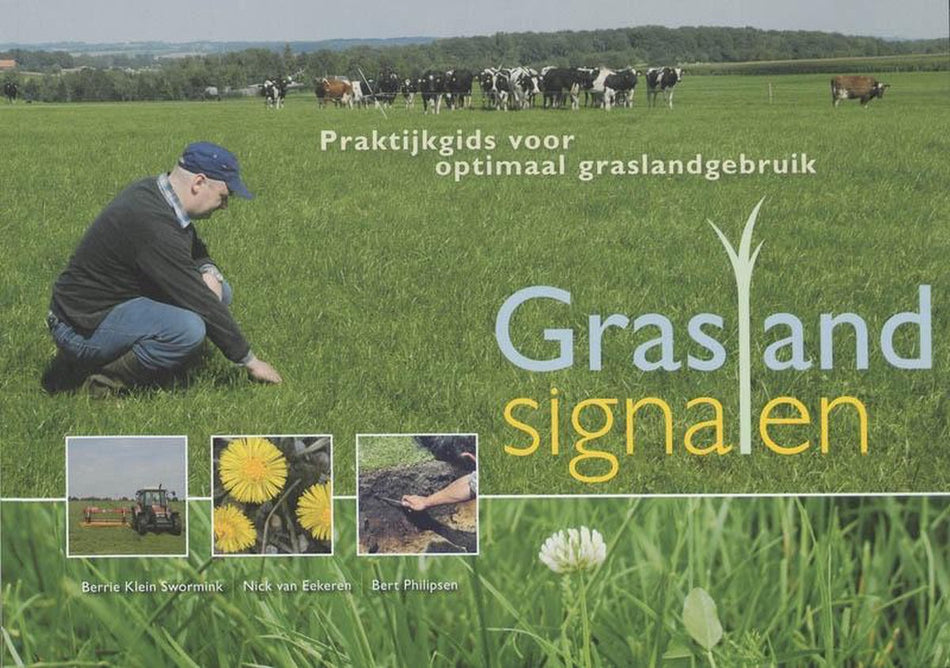 Graslandsignalen  --  praktijkgids voor optimaal graslandgebruik