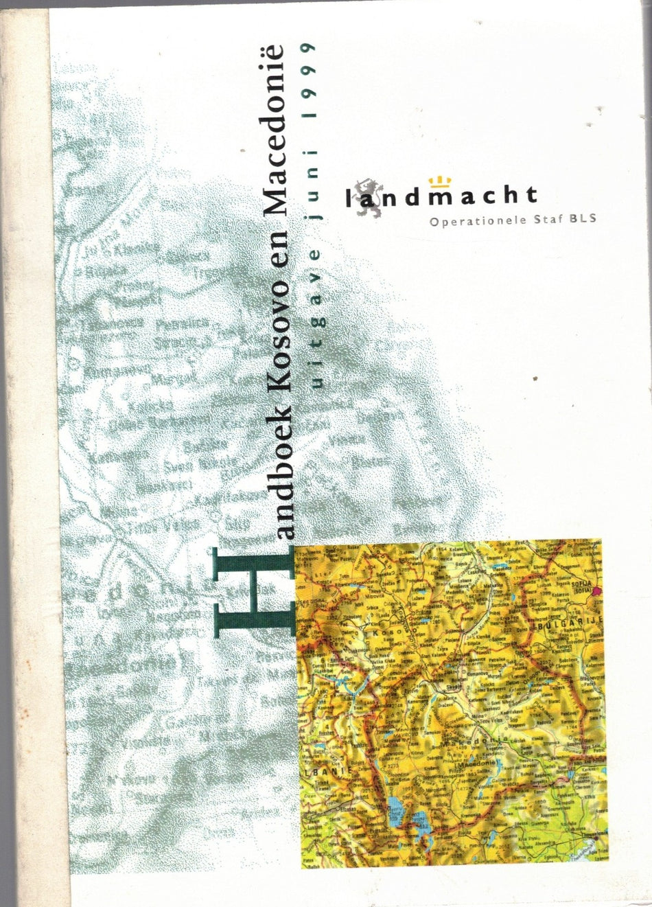 Handboek Kosovo en Macedonie 1999 ( veterans / veteranen )