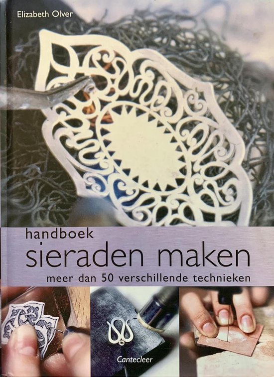 Handboek Sieraden Maken --  Meer dan 50 verschillende technieken
