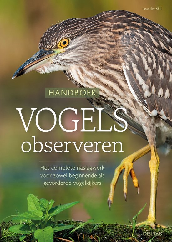 Handboek vogels observeren  --  Het complete naslagwerk voor zowel beginnende als gevorderde vogelkijkers