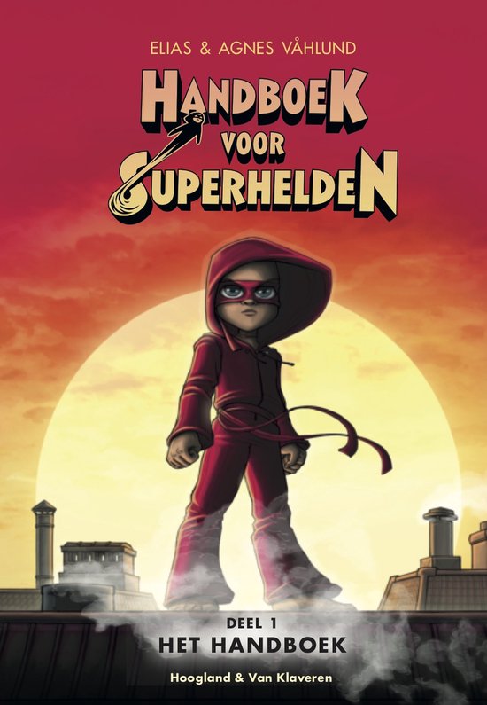 Handboek voor superhelden deel 1