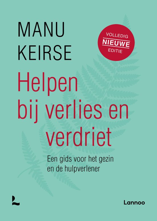 Helpen bij verlies en verdriet  --  een gids voor het gezin en de hulpverlener