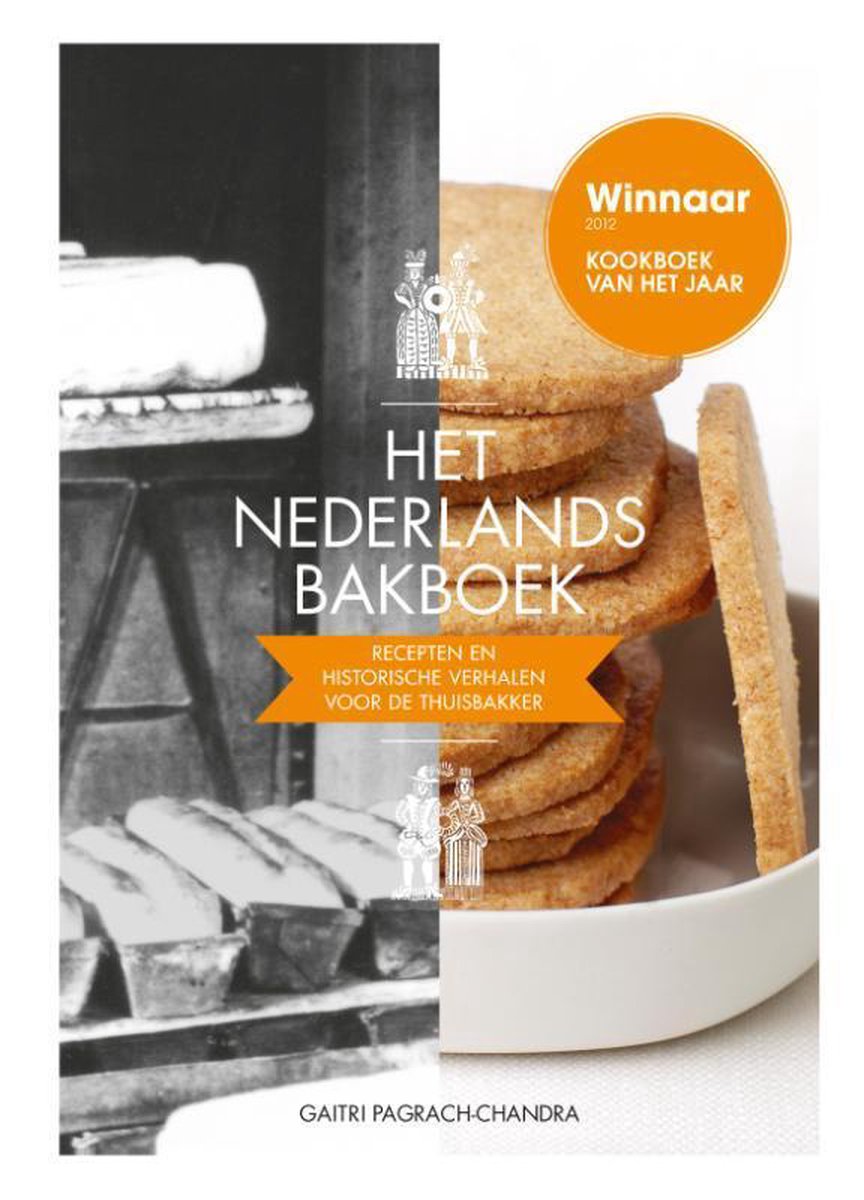 Het Nederlands Bakboek  --   recepten en historische verhalen voor de thuisbakker