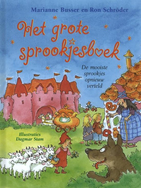 Het grote sprookjesboek de mooiste sprookjes opnieuw verteld