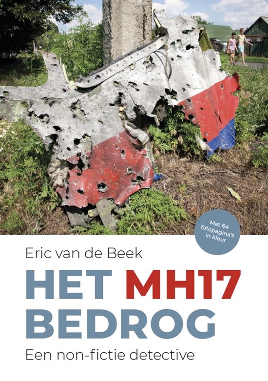 Het MH17 bedrog Een non-fictie detective