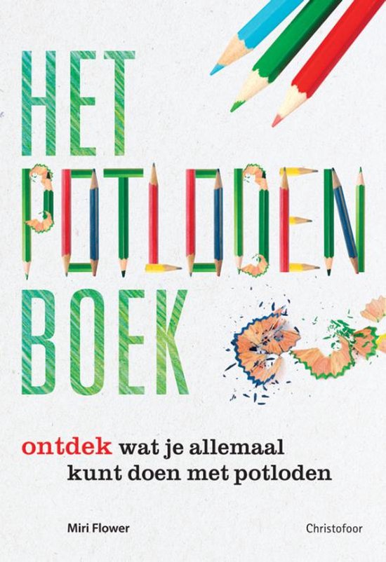 Het potlodenboek ontdek wat je allemaal kunt doen met een potlood