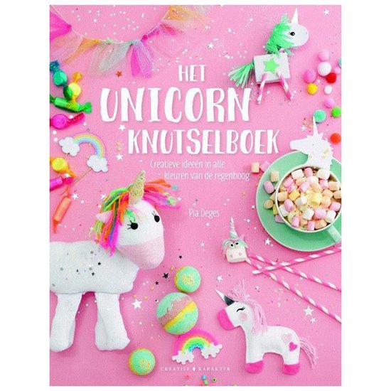 Het unicorn-knutselboek  --  Fantastische knutselideeën in alle kleuren van de regenboog