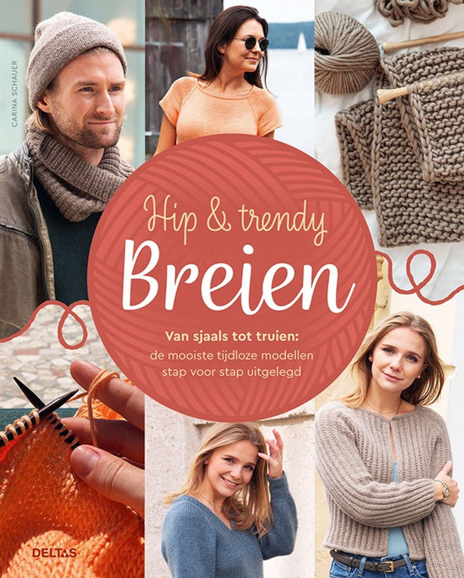 Hip & trendy breien  --  Van sjaals tot truien: de mooiste tijdloze modellen stap voor stap uitgelegd