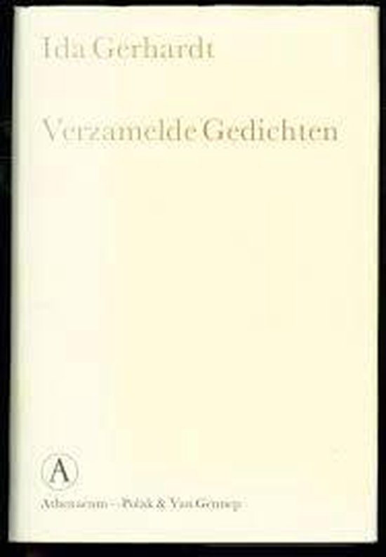 Ida Gerhardt  --  Verzamelde Gedichten