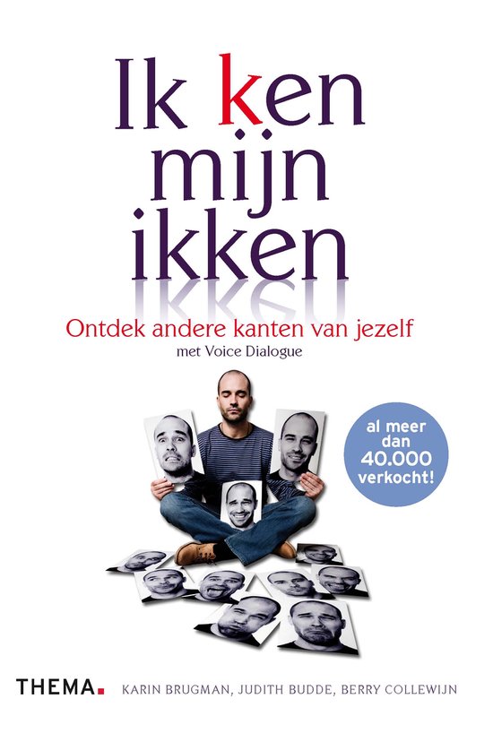 Ik (k)en mijn ikken ontdek andere kanten van jezelf met Voice Dialogue