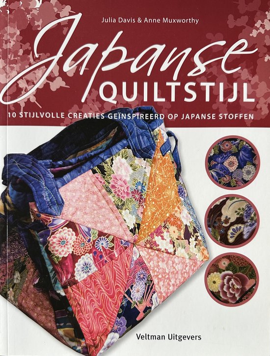 Japanse quiltstijl  --  10 stijlvolle creaties geïnspireerd op Japanse stoffen