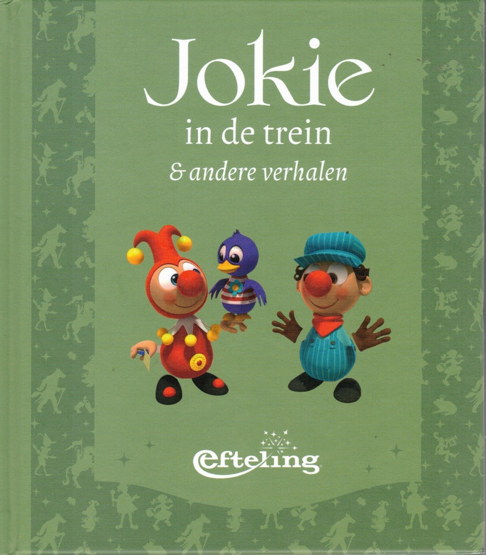 Jokie in de trein en andere verhalen - Efteling