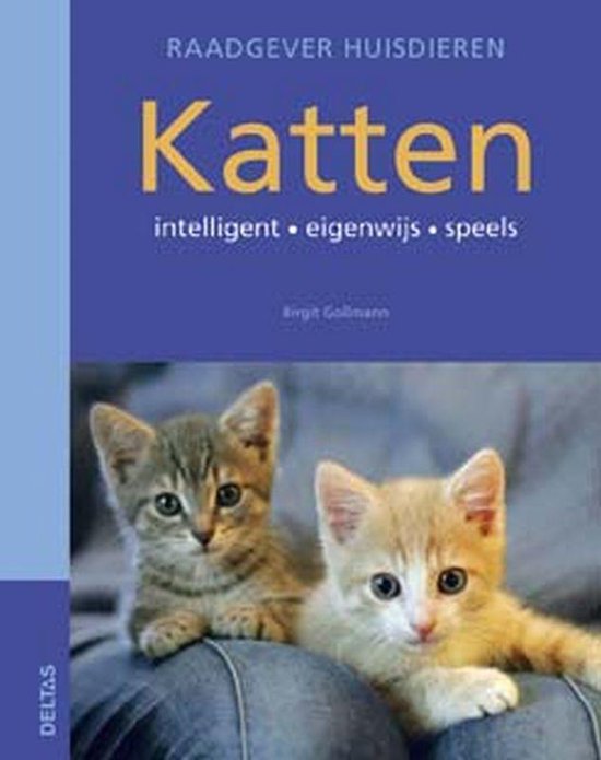 Katten  --  intelligent, eigenwijs, speels