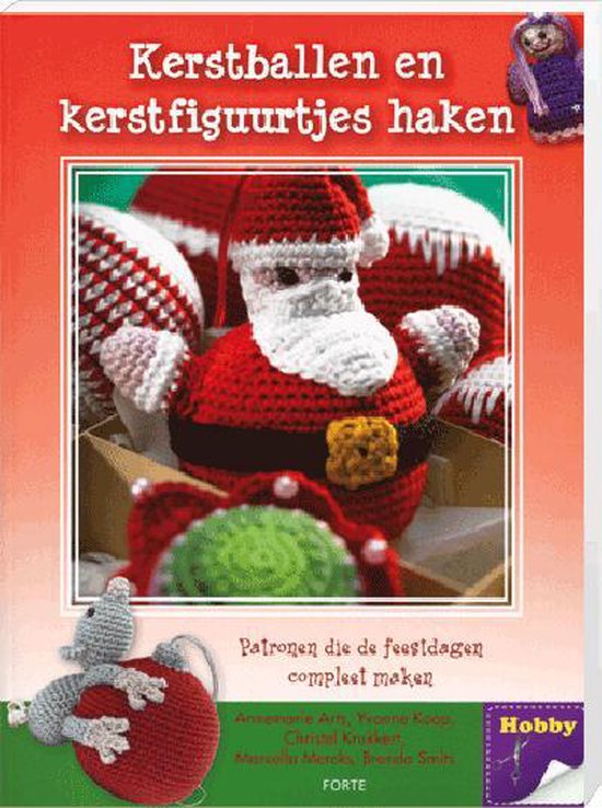 Kerstballen en Kerstfiguurtjes Haken   --  Haakpatronen die de feestdagen compleet maken.