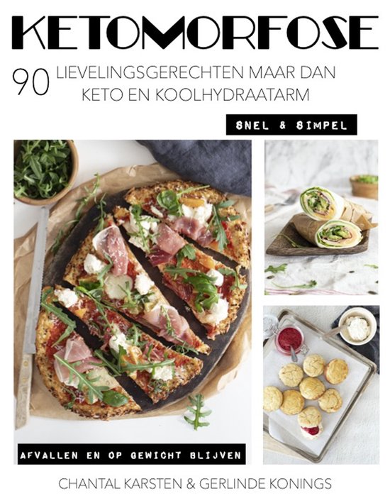 Ketomorfose  --  90 lievelingsrecepten maar dan keto en koolhydraatarm