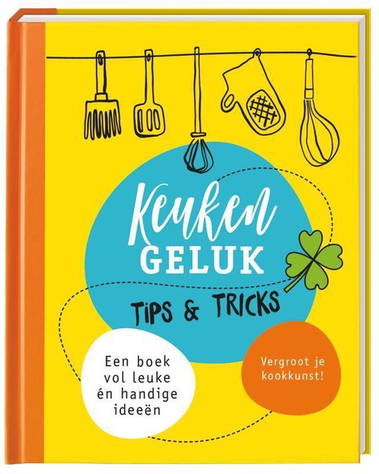 Keukengeluk   --  tips & tricks
