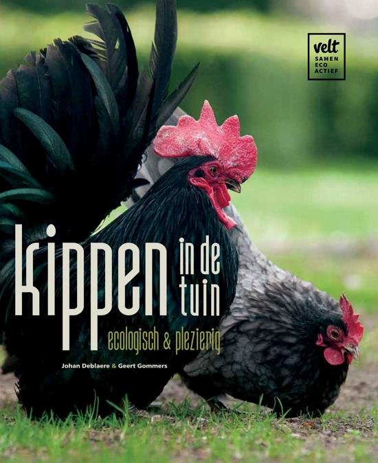 Kippen in de tuin  --  ecologisch en plezierig