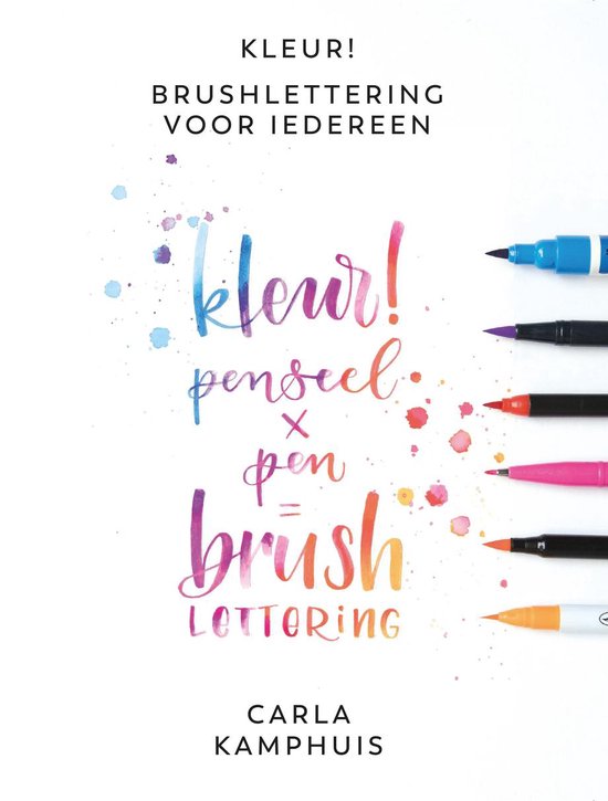 Kleur! Brushlettering voor iedereen kleur! -- penseel x pen = brush lettering ( kalligrafie )