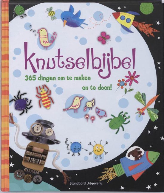 Knutselbijbel -- 365 dingen om te maken en te doen!