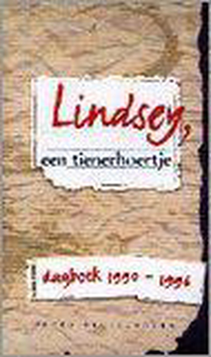 LINDSEY EEN TIENERHOERTJE dagboek 1990-1996