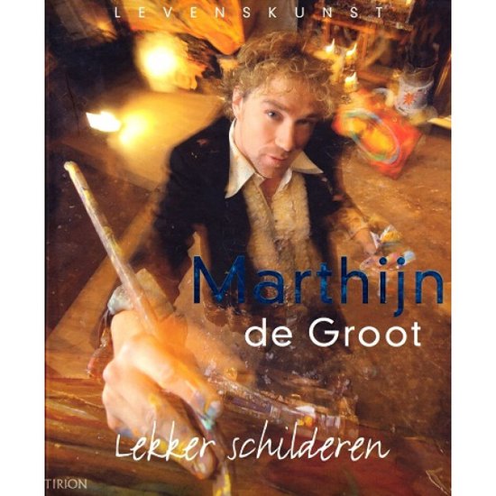 Lekker Schilderen  --  Marthijn De Groot