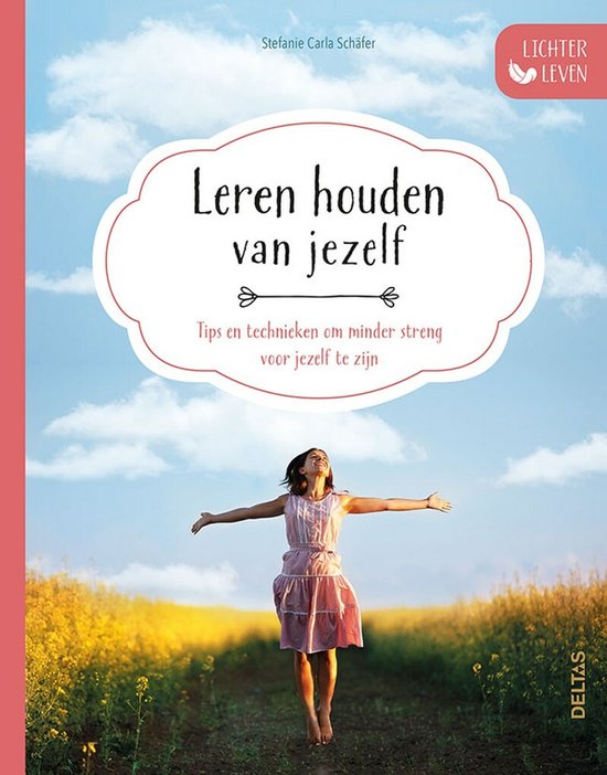 Lichter leven - Leren houden van jezelf