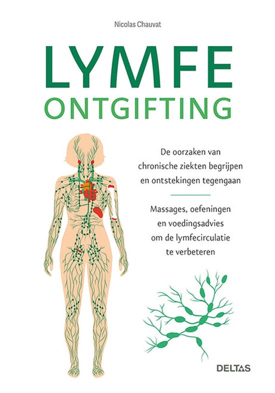 Lymfe ontgifting -- De oorzaken van chronische ziekten begrijpen en ontstekingen tegengaan