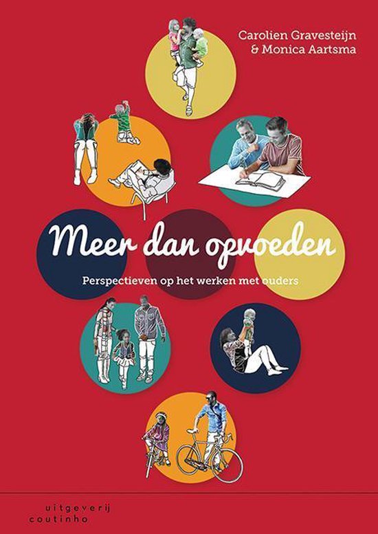Meer dan opvoeden  -- perspectieven op het werken met ouders