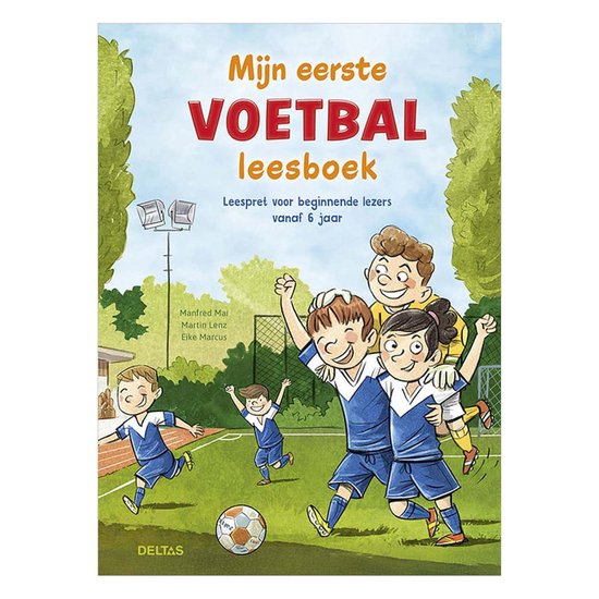 Mijn eerste voetbal leesboek  --   Leespret voor beginnende lezers vanaf 6 jaar