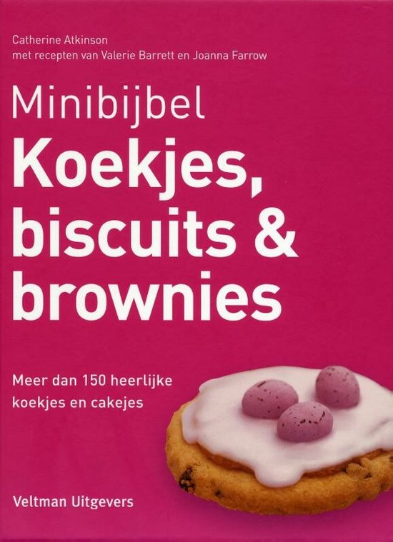 Minibijbel - Koekjes, biscuits en brownies   --  meer dan 150 heerlijke koekjes en cakejes