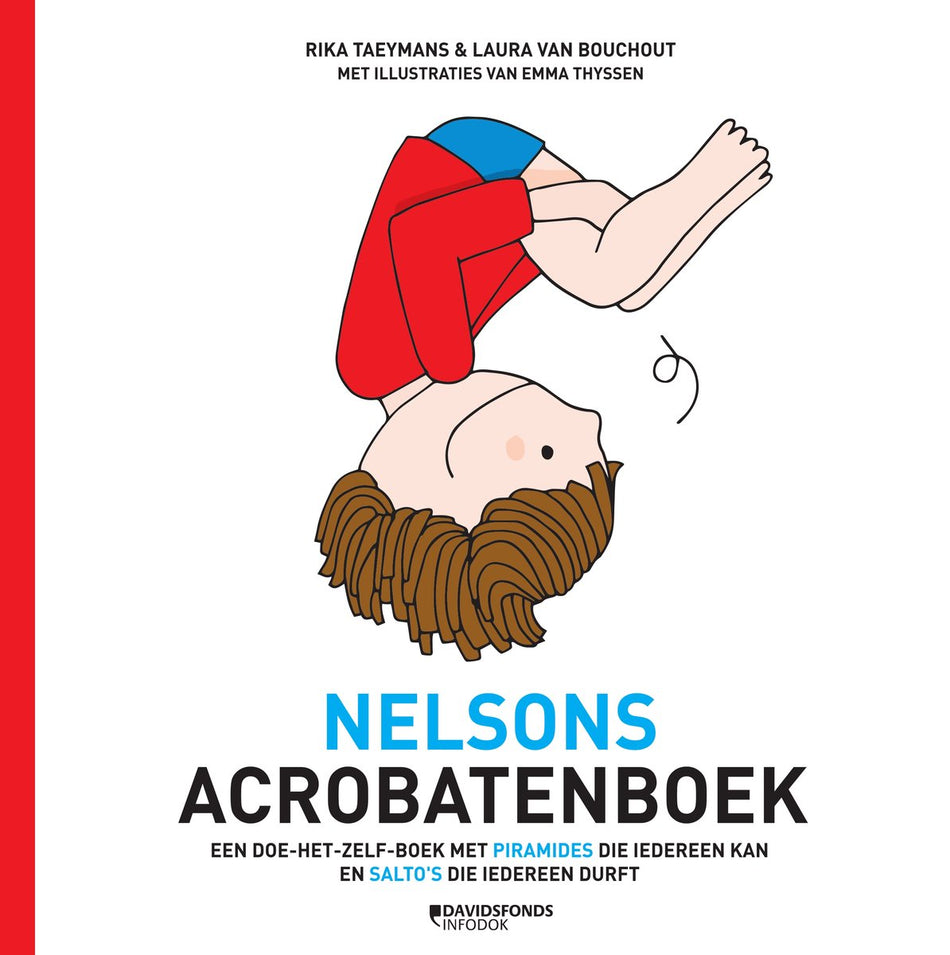 Nelsons acrobatenboek -- Een doe-het-zelf-boek met piramides die iedereen kan en salto's die iedereen durft