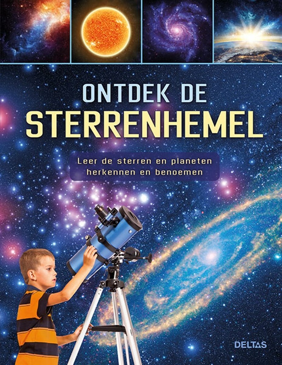 Ontdek de sterrenhemel   --  Leer de sterren en planeten herkennen en benoemen